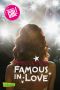 [Famous in Love 01] • Famous in Love